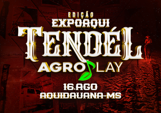 TENDÉL - EDIÇÃO EXPOAQUI 2025