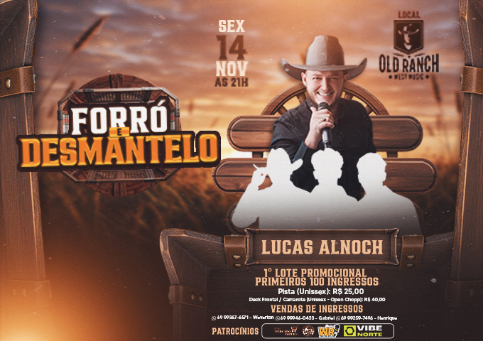 FORRÓ E DESMANTELO